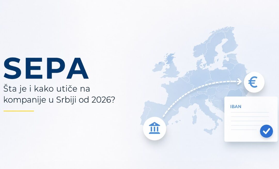 Šta je SEPA i kako utiče na kompanije u Srbiji od 2026?