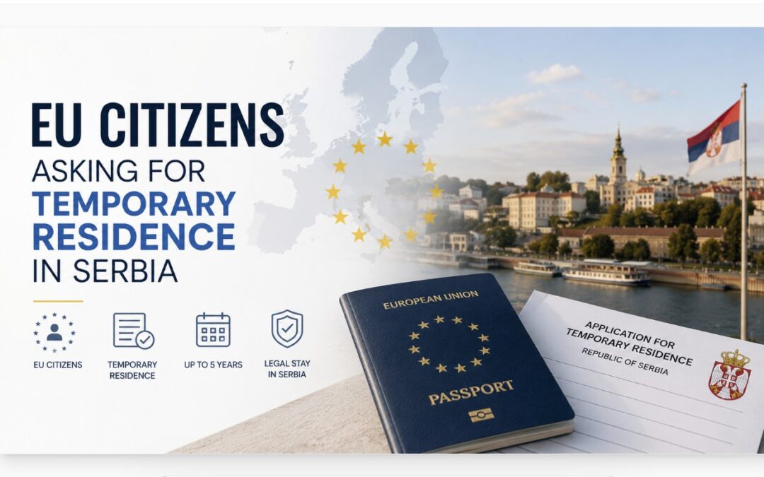 Temporary Residence in Serbia for EU Citizens in 2026